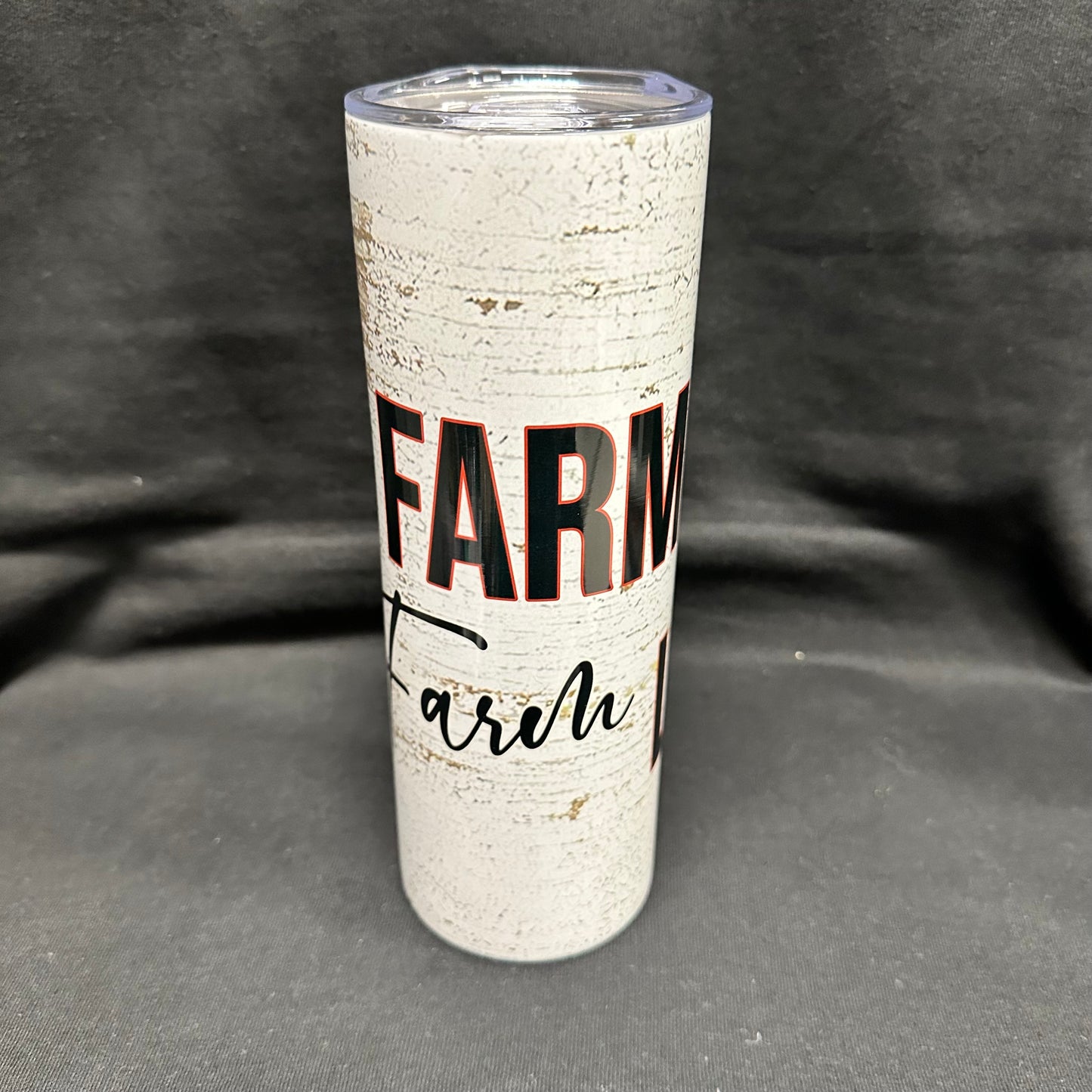 20 oz Skinny Tumbler - Farm Wife, Farm Life