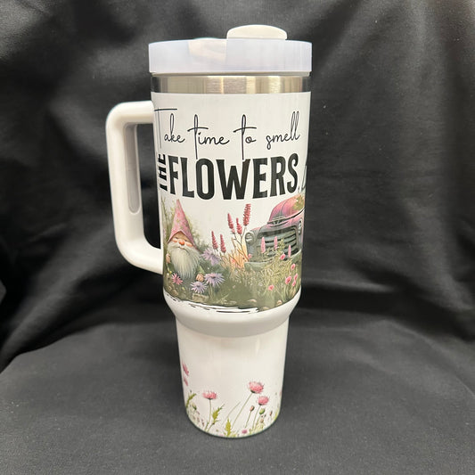 40 oz Tumbler with Handle - Take Time to Smell the Flowers