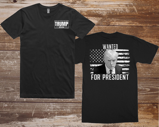 T-Shirt - Wanted for President - Donald Trump Mug Shot