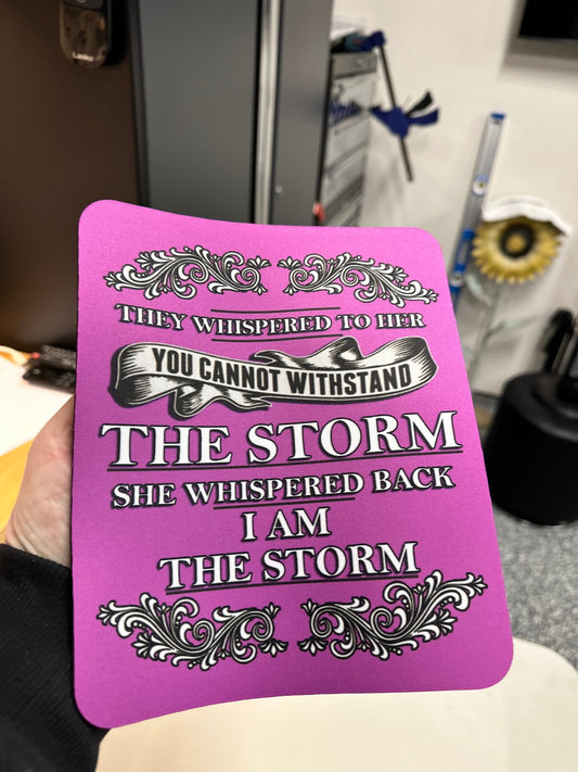 Custom Mouse Pads for Business, Personal, or Events! - I Am The Storm! 220mm x 180mm x 3mm - Upload your Image and Add Your Custom Text!