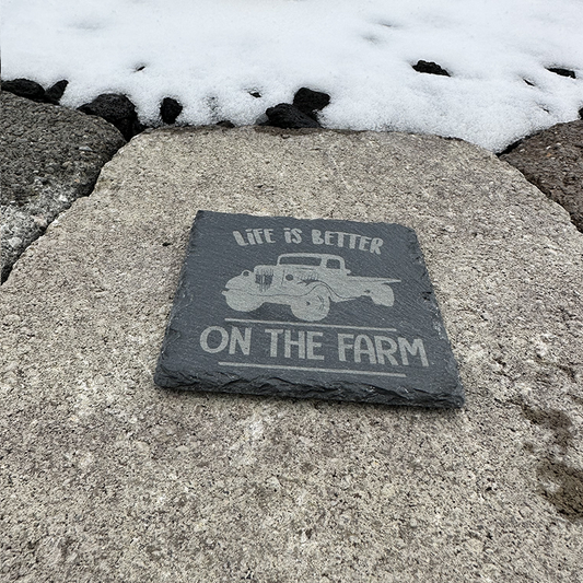 Life is Better on The Farm - Slate Drink Coaster with Anti-scratch Bottom